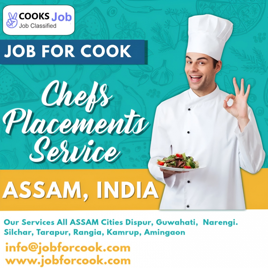 Assam cook commis CDP Head chef Placements and Hirng Agency 