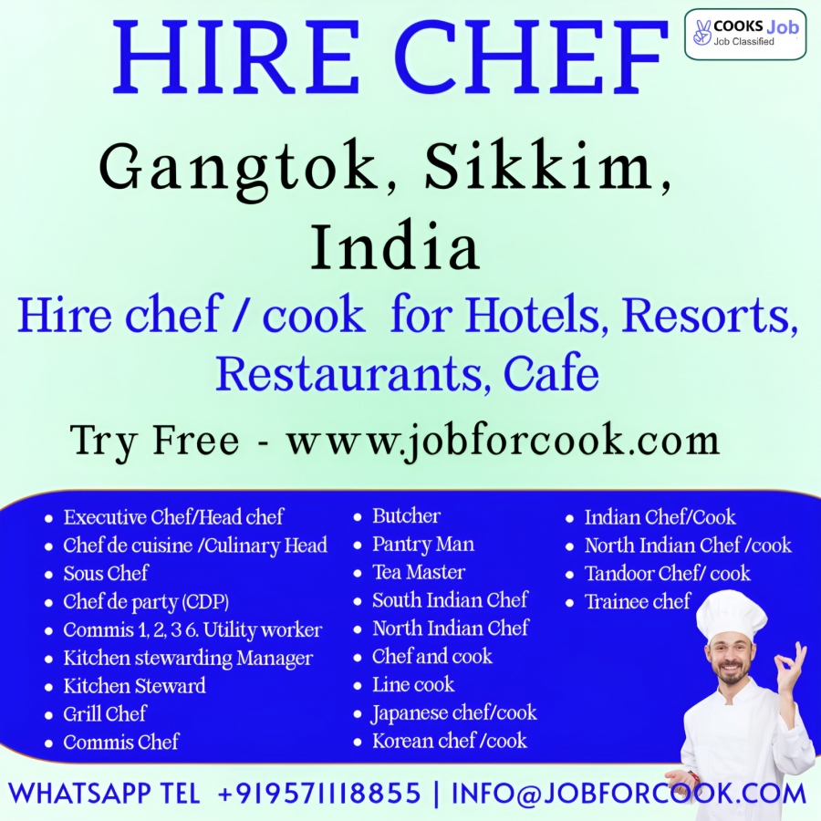 Gangtok chefs cooks we are hiring 