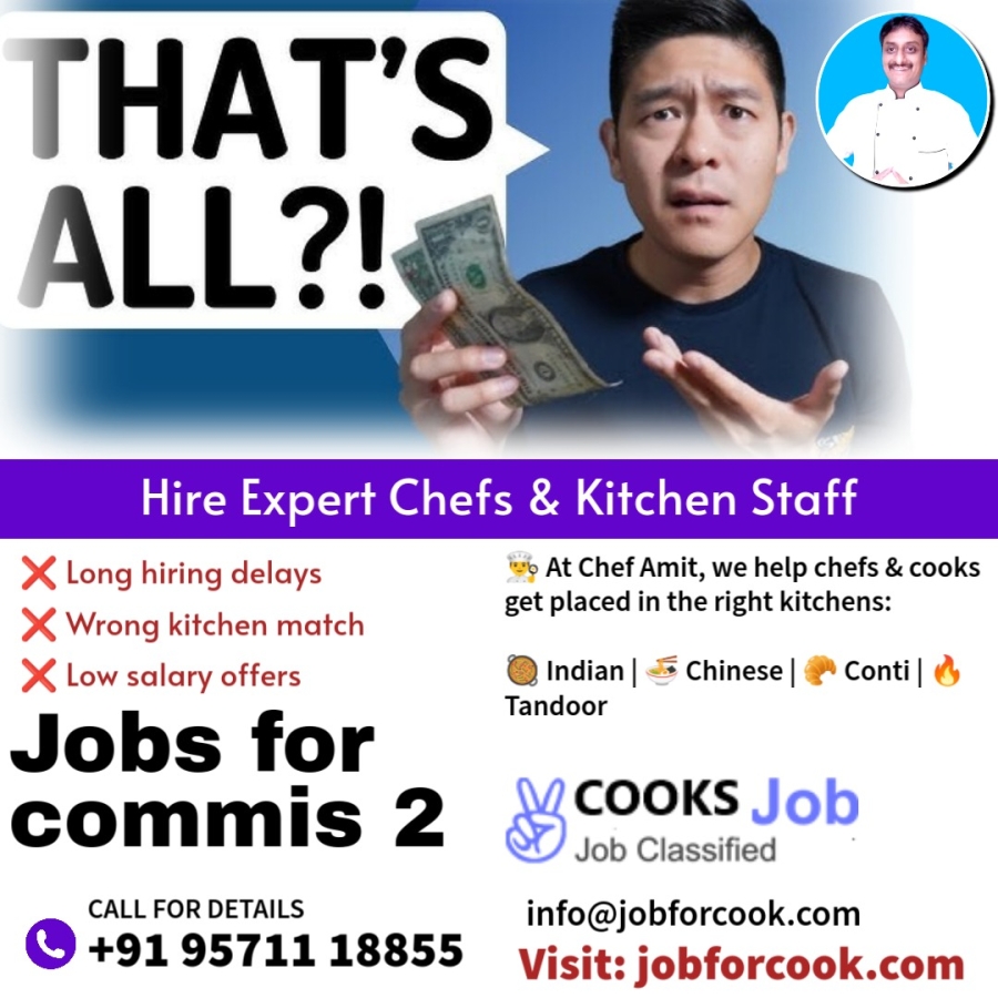 Commis 2 cooks Jobs for you All India 